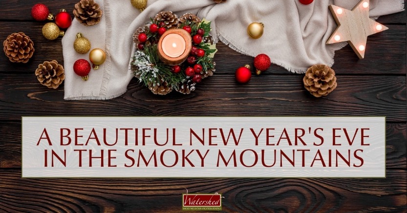 Plan a Beautiful New Year's Eve in the Smoky Mountains