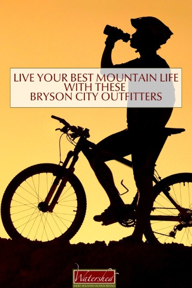 Live Your Best Mountain Life with These Bryson City Outfitters Pinterest | Watershed Cabins Bryson City NC Rentals