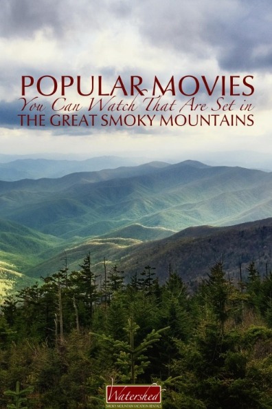 Popular Movies You Can Watch That Are Set in the Great Smoky Mountains