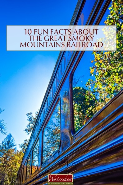 10 Fun Facts About the Great Smoky Mountains Railroad