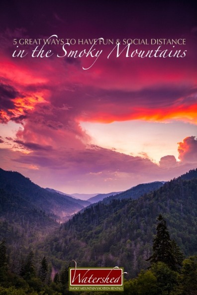 5 Great Ways to Have Fun and Social Distance in the Smoky Mountains